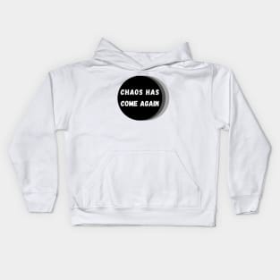 Chaos Has Come Again - White, Black and Gray Kids Hoodie